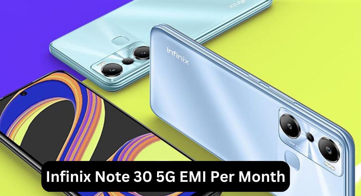 Infinix Note 30 5G EMI Per Month Discount, Specifications & EMI Full ...