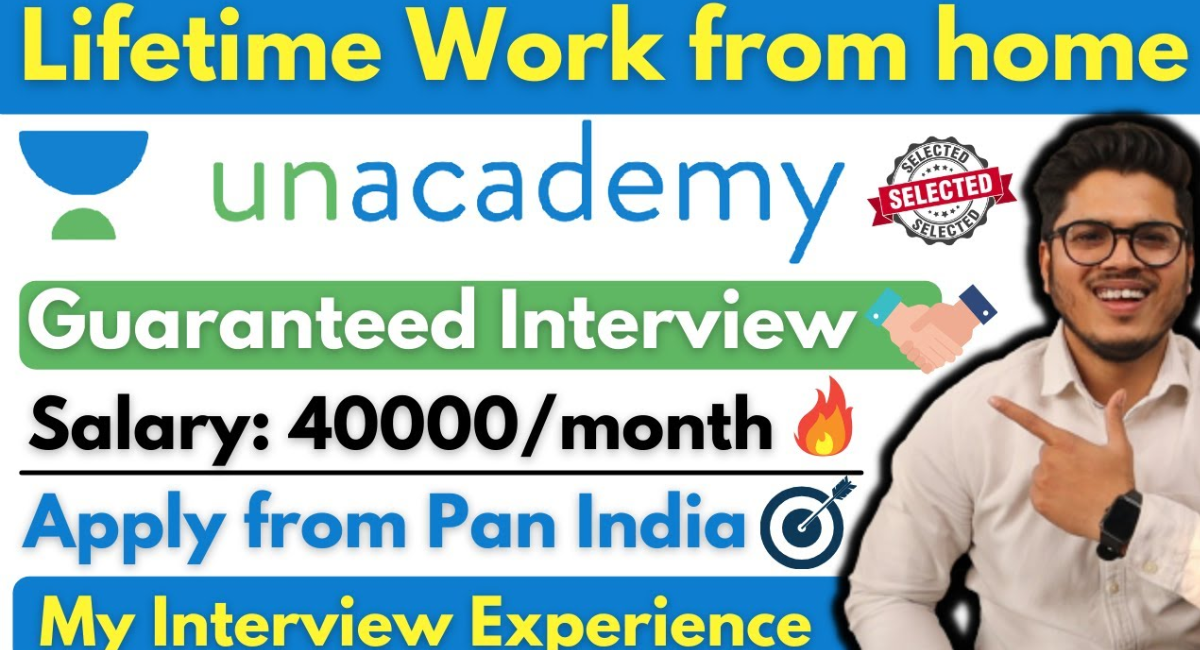Unacademy Work From Home Jobs
